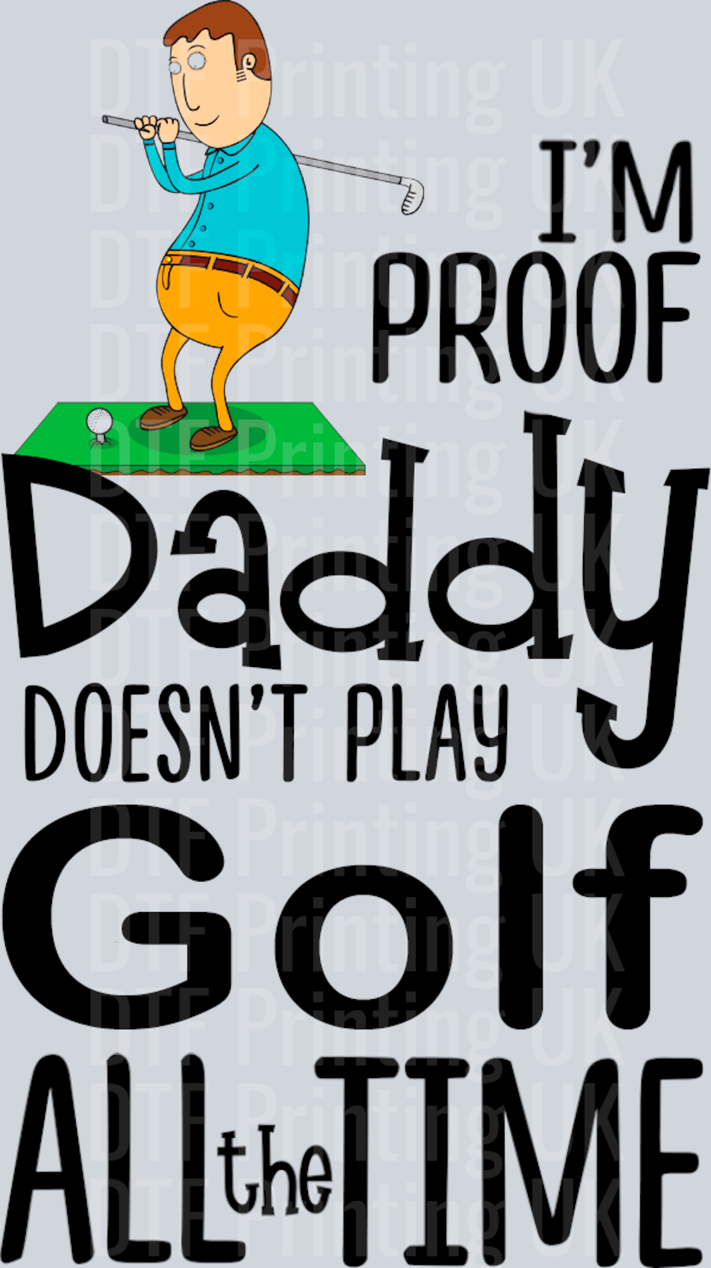 BB164 I'm proof daddy dosnt Golf games