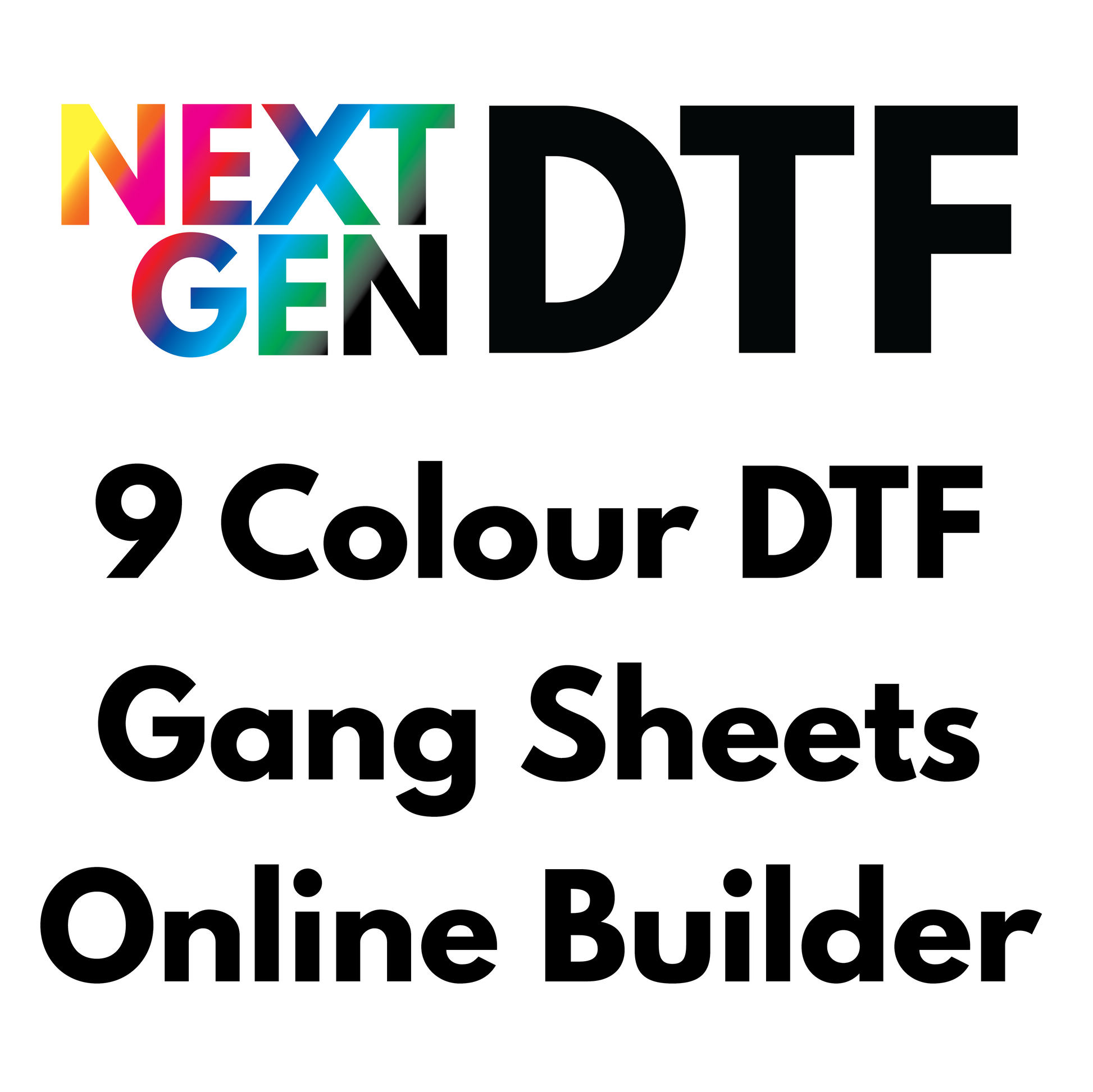 9 Colour DTF Gang Sheet Builder A4, A3, Oversized A3 & 1/2 Meter DTF