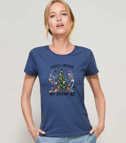 Dead inside but festive AF Ladies T-shirt