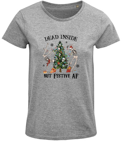 Dead inside but festive AF Ladies T-shirt