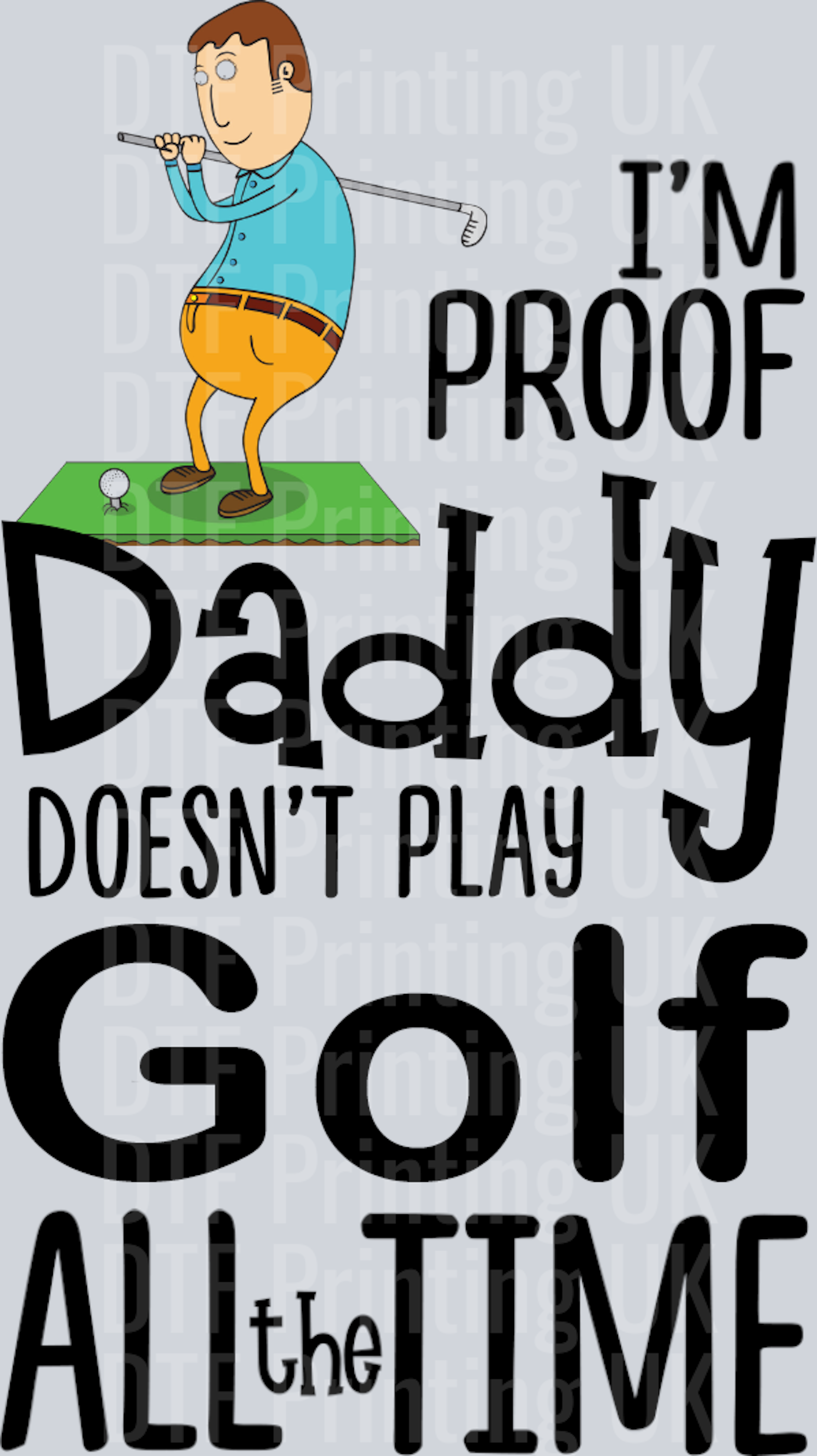 BB164 I'm proof daddy dosnt Golf games
